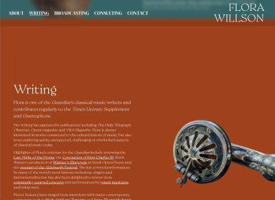 Writing page of Flora Willson's website on a burnt ­ orange background, with a heading and text about her classical music criticism for the Guardian and other publications, beside a close ­ up photograph of a vintage gramophone horn. Web design by Jack Ryan ­ Phillips.