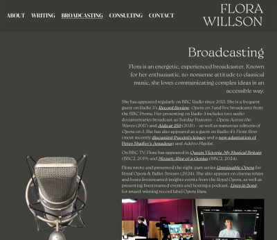 Broadcasting page of Flora Willson's website on a dark olive background, showing a vintage microphone and text describing her BBC Radio 3 and Radio 4 appearances, TV documentaries and podcast work. Web design by Jack Ryan ­ Phillips.